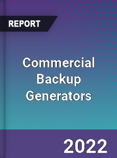 Commercial Backup Generators Market