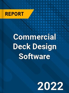 Commercial Deck Design Software Market