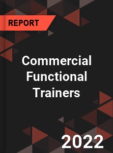 Commercial Functional Trainers Market