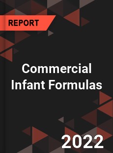 Commercial Infant Formulas Market