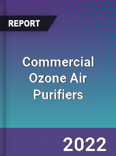 Commercial Ozone Air Purifiers Market