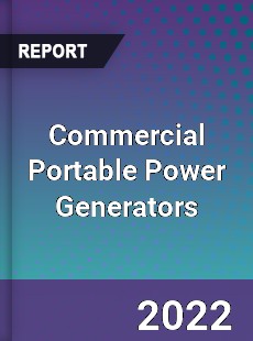 Commercial Portable Power Generators Market