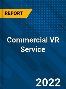 Commercial VR Service Market