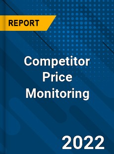 Competitor Price Monitoring Market