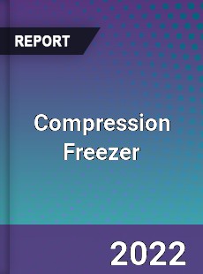 Compression Freezer Market