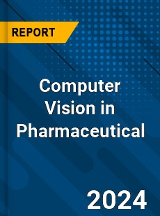 Computer Vision in Pharmaceutical Industry