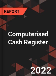 Computerised Cash Register Market