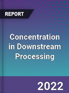 Concentration in Downstream Processing Market