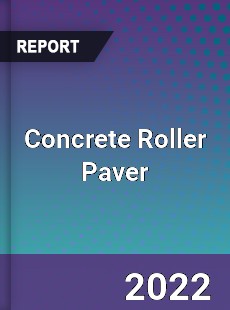 Concrete Roller Paver Market