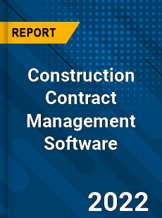 Construction Contract Management Software Market