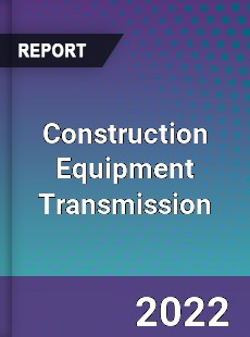 Construction Equipment Transmission Market