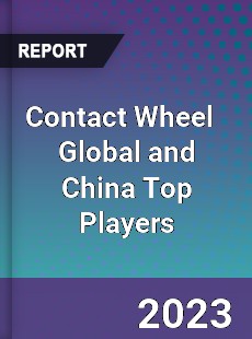 Contact Wheel Global and China Top Players Market