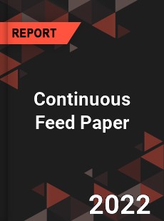 Continuous Feed Paper Market