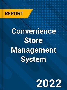 Convenience Store Management System Market