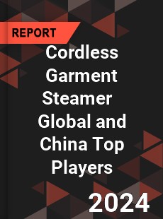 Cordless Garment Steamer Global and China Top Players Market