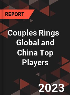 Couples Rings Global and China Top Players Market