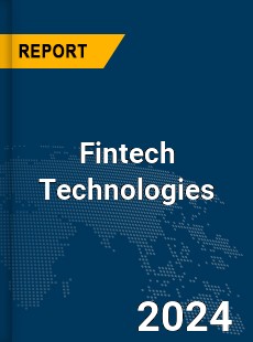 COVID 19 Outbreak Global Fintech Technologies Industry