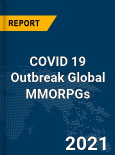 COVID 19 Outbreak Global MMORPGs Industry