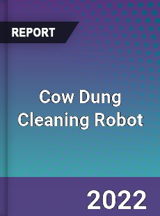 Cow Dung Cleaning Robot Market