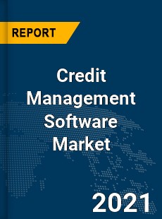 Credit Management Software Market