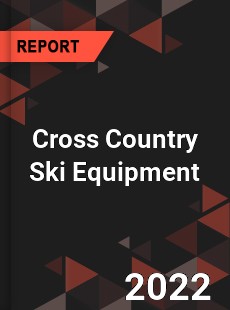 Cross Country Ski Equipment Market