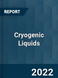 Cryogenic Liquids Market