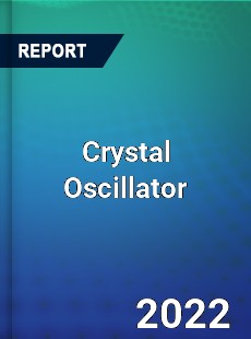 Crystal Oscillator Market