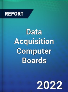 Data Acquisition Computer Boards Market