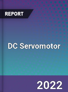 DC Servomotor Market