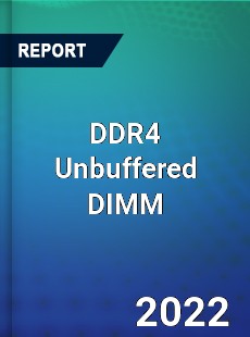 DDR4 Unbuffered DIMM Market