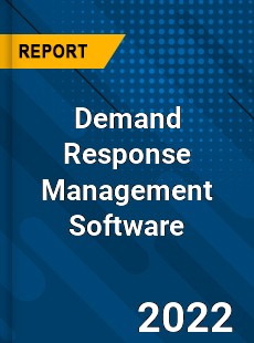 Demand Response Management Software Market