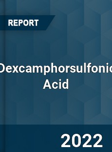 Dexcamphorsulfonic Acid Market