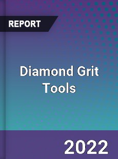 Diamond Grit Tools Market