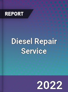 Diesel Repair Service Market