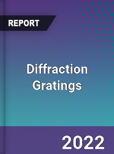 Diffraction Gratings Market