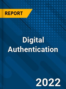 Digital Authentication Market