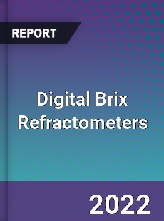 Digital Brix Refractometers Market