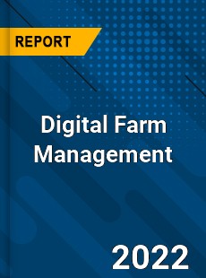 Digital Farm Management Market