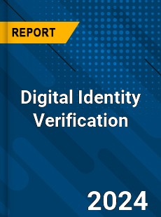 Digital Identity Verification Market