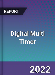 Digital Multi Timer Market