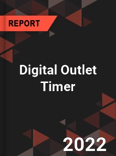 Digital Outlet Timer Market