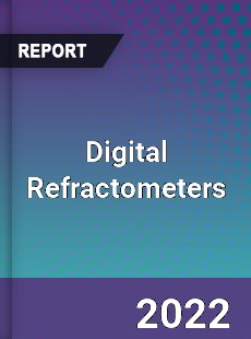 Digital Refractometers Market