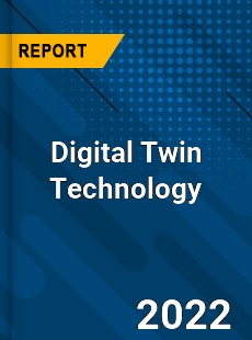 Digital Twin Technology Market