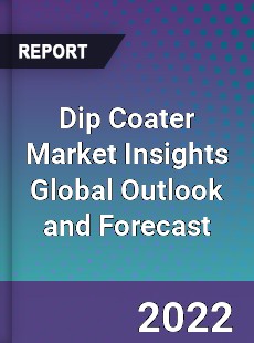 Dip Coater Market Insights Global Outlook and Forecast