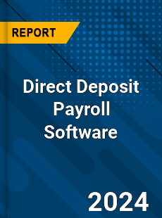 Direct Deposit Payroll Software Market