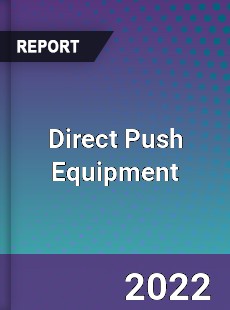 Direct Push Equipment Market