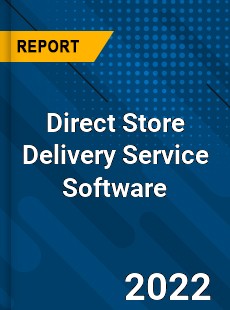 Direct Store Delivery Service Software Market