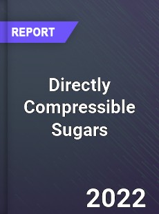 Directly Compressible Sugars Market