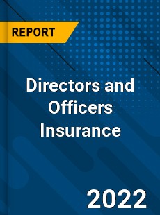 Directors and Officers Insurance Market