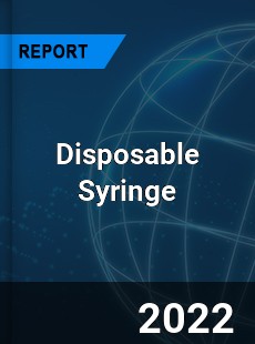 Disposable Syringe Market